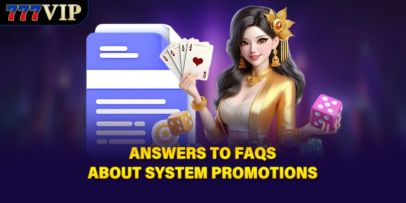 Answers to FAQs about system promotions