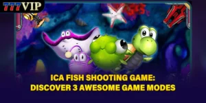 Ica Fish Shooting Game: Discover 3 Awesome Game Modes